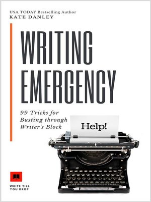 cover image of Writing Emergency--99 Tricks for Busting Through Writer's Block